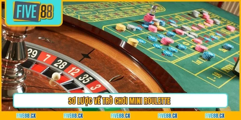 Sơ lược về trò chơi mini Roulette